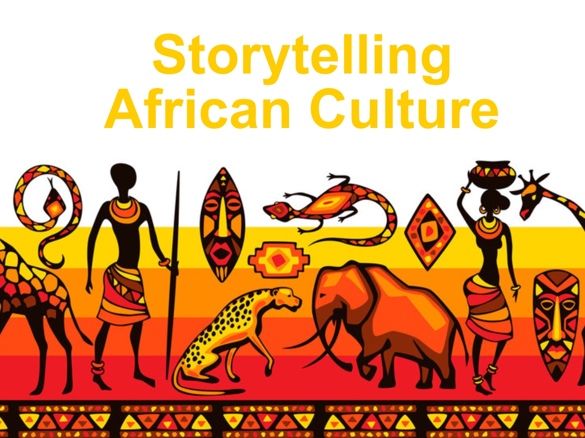 STORYTELLING IN THE AFRICAN CULTURE